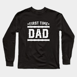 First Time Dad - Best Gift For New Fathers #1 Long Sleeve T-Shirt